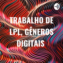 TRABALHO DE LPL, GÊNEROS DIGITAIS