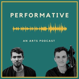 Performative- An arts podcast