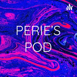 PERIE'S POD