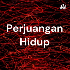 Perjuangan Hidup