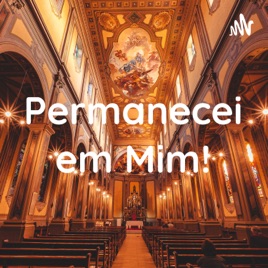 Permanecei em Mim!