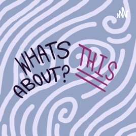 WhatsThisAbout?