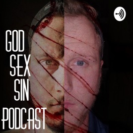 God Sex Sin Podcast