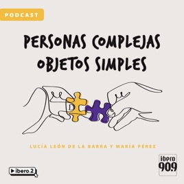 Personas complejas. Objetos simples