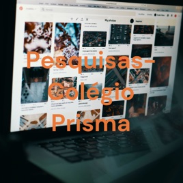 Pesquisas- Colégio Prisma