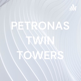 PETRONAS TWIN TOWERS