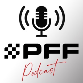 PFF podcast