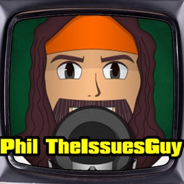 Phil TheIssuesGuy