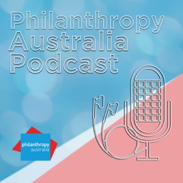 Philanthropy Australia Podcast