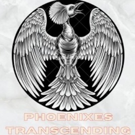 Phoenixes Transcending