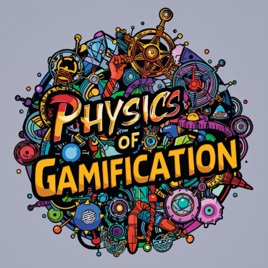 Physics of Gamification