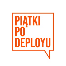 Piątki po deployu