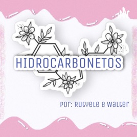 Pibidcast- Funções Orgânicas ( Hidrocarbonetos )