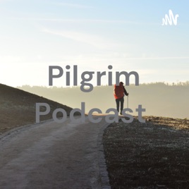 Pilgrim Podcast