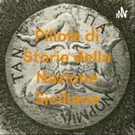 Pillole di Storia della Nazione Siciliana
