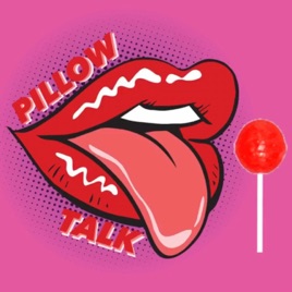 PILLOW TALK