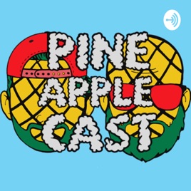 Pineapple-Cast