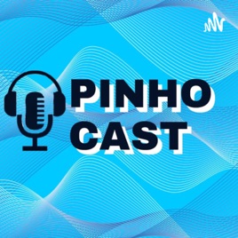 PinhoCast