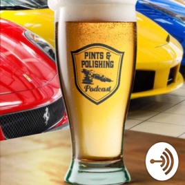 Pints & Polishing Auto Detailing Podcast