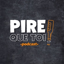 Pire Que Toi