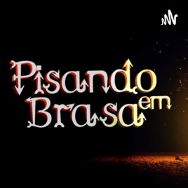 Pisando em Brasa