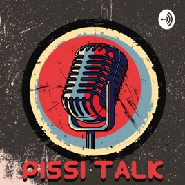 Pissi Talk