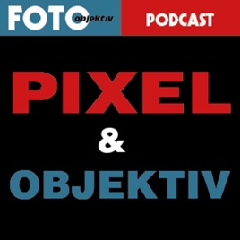Pixel & Objektiv