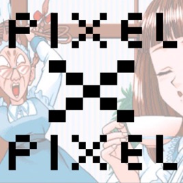Pixel x Pixel