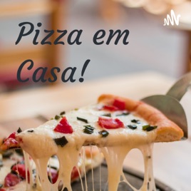 Pizza em Casa!
