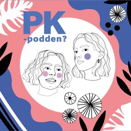 PK-podden?
