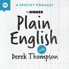 Plain English with Derek Thompson
