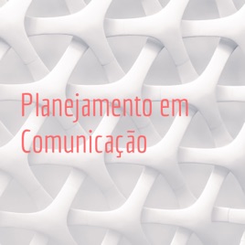 Planejamento em Comunicação