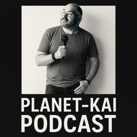 Planet-Kai Podcast