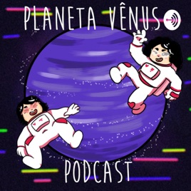 Planeta Vênus Podcast