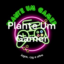 Plante Um Gamer