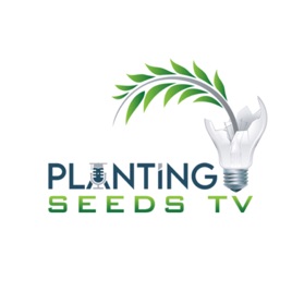 Planting Seeds TV