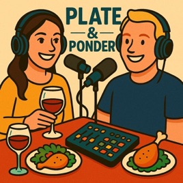 PLATE & PONDER: EMPTY NESTING w/ Jen & Chris Fenton