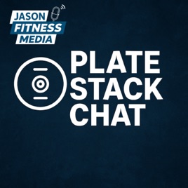 Plate Stack Chat with Jason Fitness Media