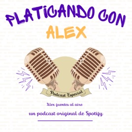 Platicando con Alex