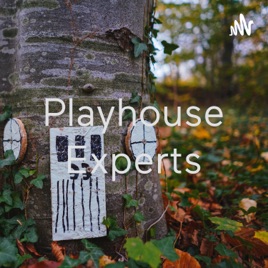 Playhouse Experts