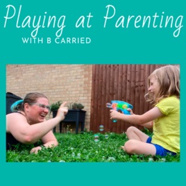 Playing at Parenting with B Carried