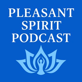 Pleasant Spirit Podcast