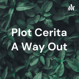 Plot Cerita A Way Out