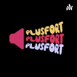 Plus Fort