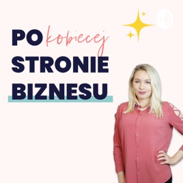 Po Kobiecej Stronie Biznesu