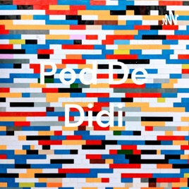 Pod De Didi