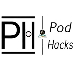 Pod Hacks