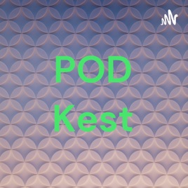 POD Kest