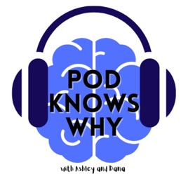 Pod Knows Why