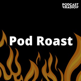 Pod Roast